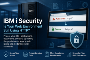 IBM i security graphic showing an HTTP “Not Secure” warning transitioning to secure HTTPS with a lock and shield.