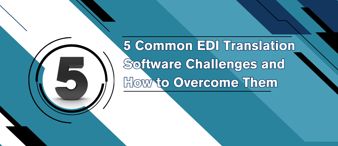 Common EDI Translation Software Challenges